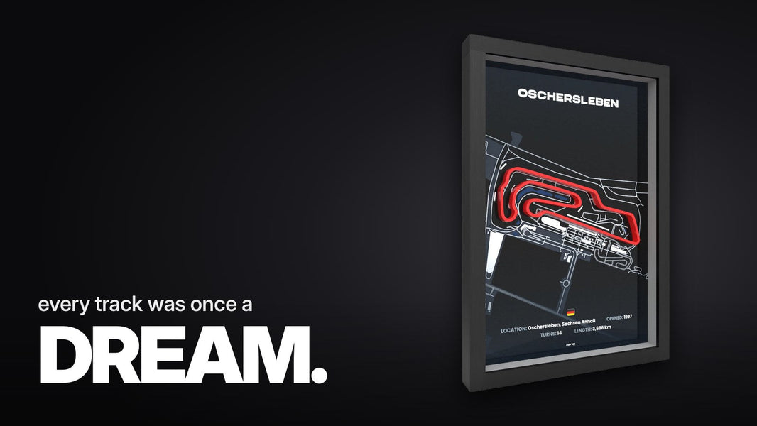 Text 'every track was once a DREAM.' above the 3D track relief of Motorsport Arena Oschersleben in a black frame, angled side view.